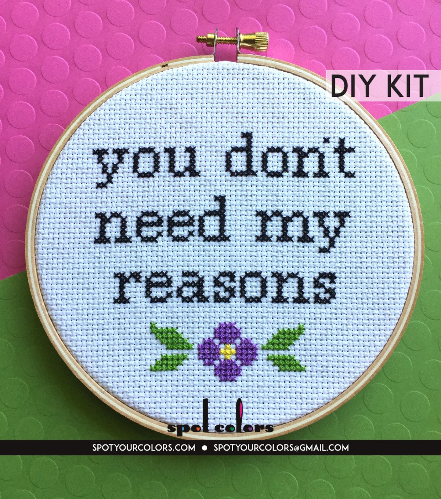 You Don't Need My Reasons Counted Cross Stitch DIY KIT Intermediate