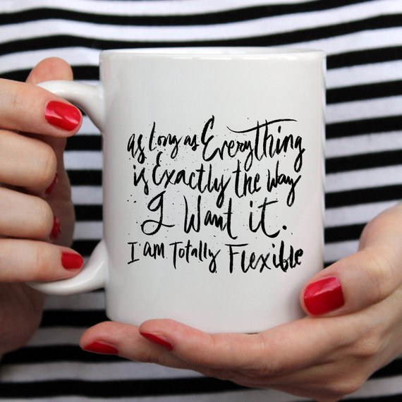 Totally Flexible, Coffee Mug, Coffee Cup, Funny