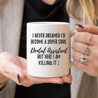 Dental Assistant Mug, Dental Assistant Gift, Gift