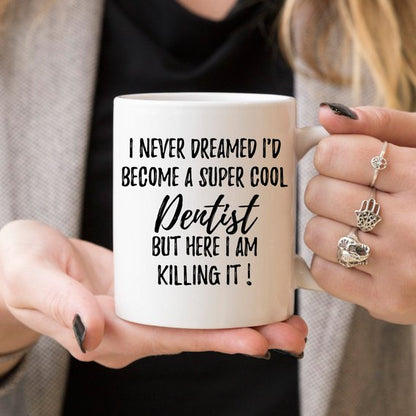 Dentist Mug, Dentist Gift, Gift For Dentist,