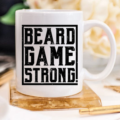 Beard Game Strong Mug, Fathers Day Gift, Beard