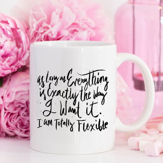 Totally Flexible, Coffee Mug, Coffee Cup, Funny