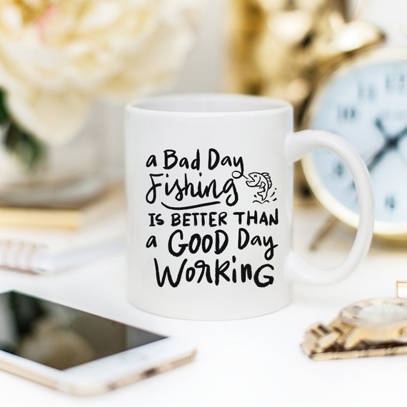 Coffee Mug, A Bad Day Fishing, Funny, Humor,