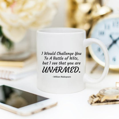 Funny Coffee Mug, William Shakespeare Mug, Battle