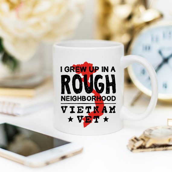 Vietnam Veteran Coffee Mug - I Grew Up In A Rough