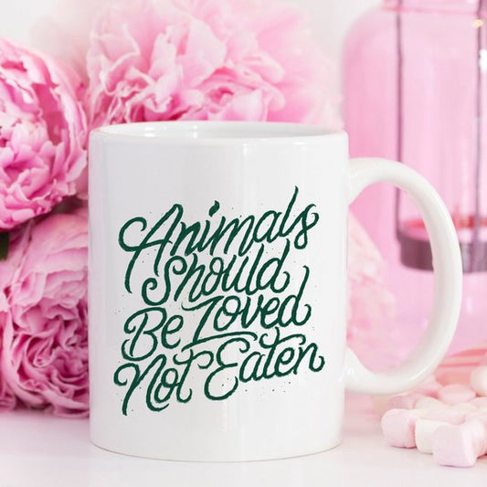 Animals Should Be Loved, Not Eaten - Vegan Coffee