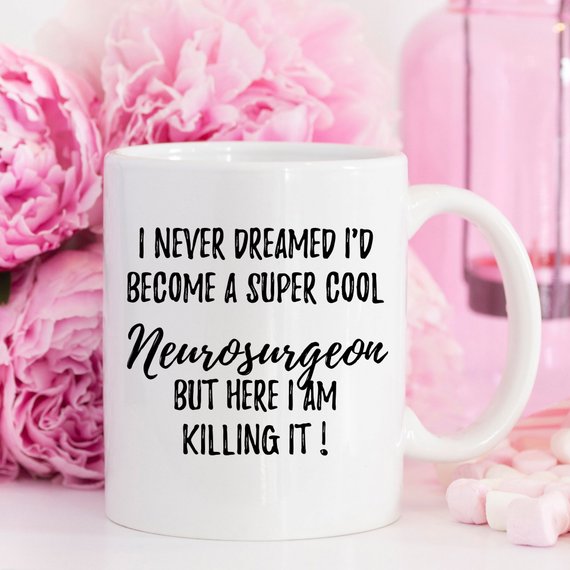 Neurosurgeon Gifts, Neurosurgeon Mug, Funny