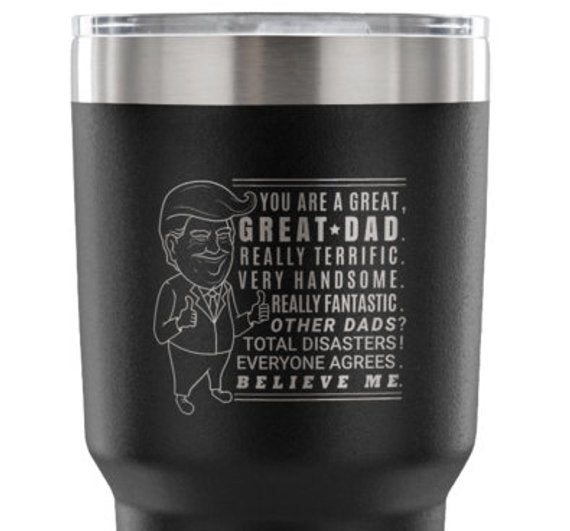 Donald Trump Tumbler Trump Bold Mug 30 oz Fathers