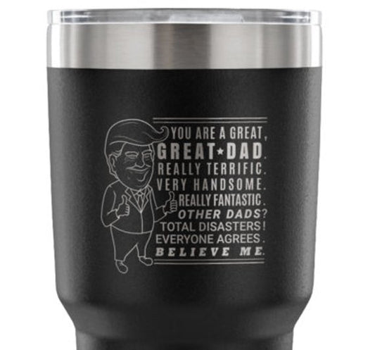 Donald Trump Tumbler Trump Bold Mug 30 oz Fathers